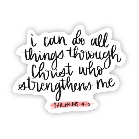 Christ Who Strengthens Me Sticker