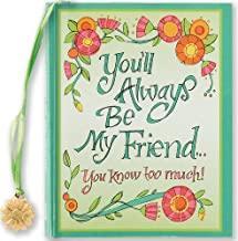 You’ll Always Be My Friend… You Know Too Much!