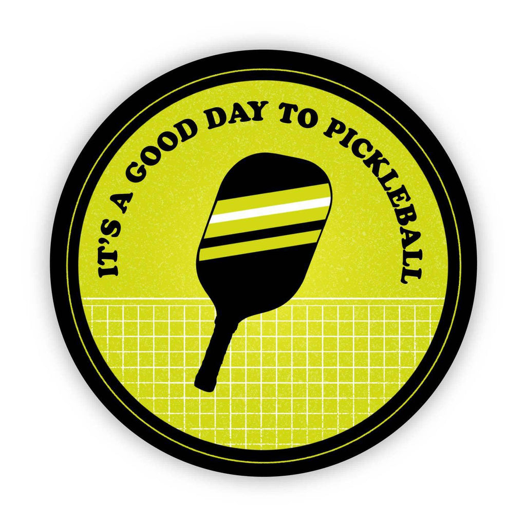 Good Day To Pickleball Sticker