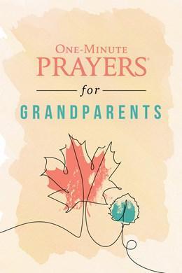 One Minute Prayers For Grandparents