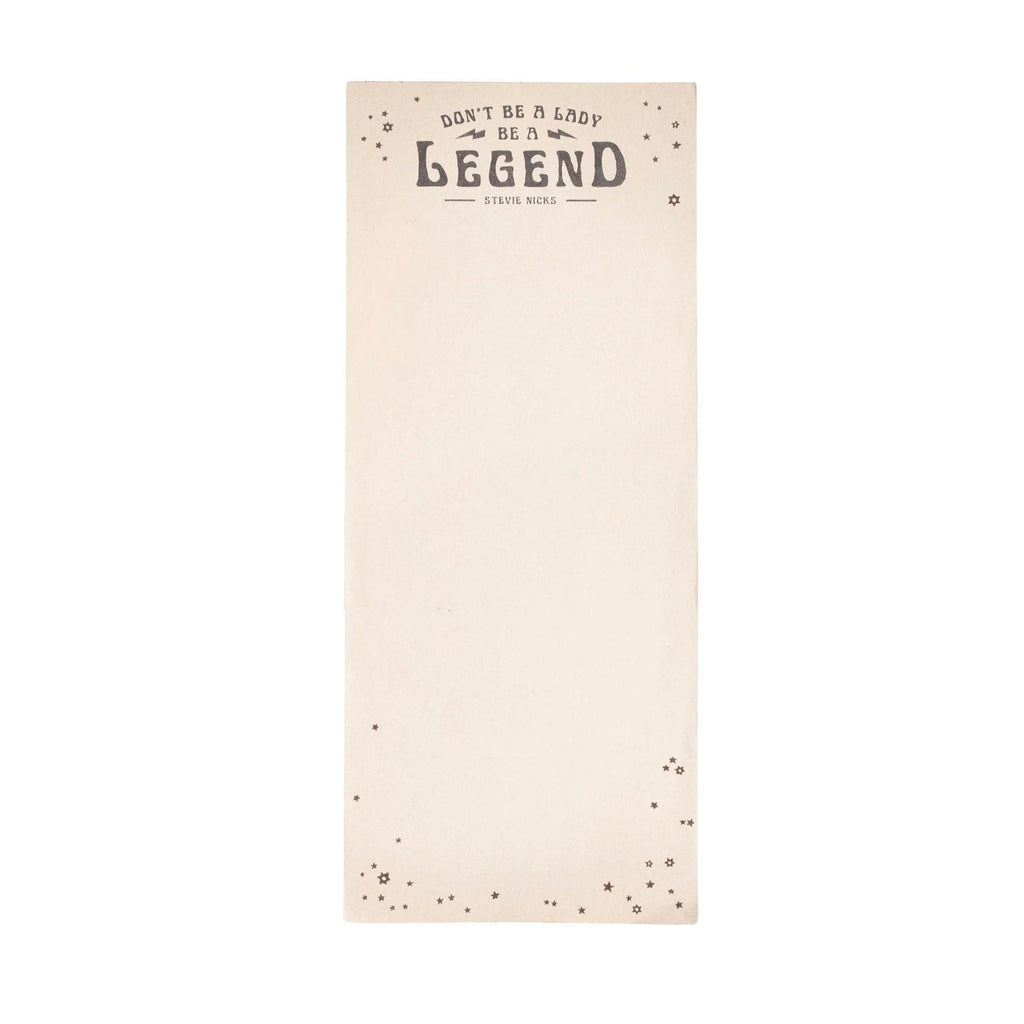 Don't Be A Lady, Be A Legend Skinny Pad