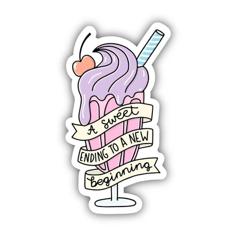 Sweet Ending New Beginning Sticker