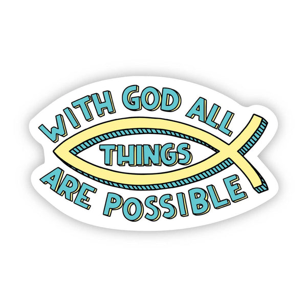 With God All Things Fish Sticker