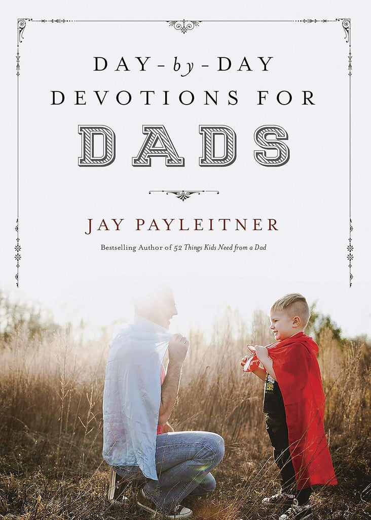 Day By Day Devotions For Dad