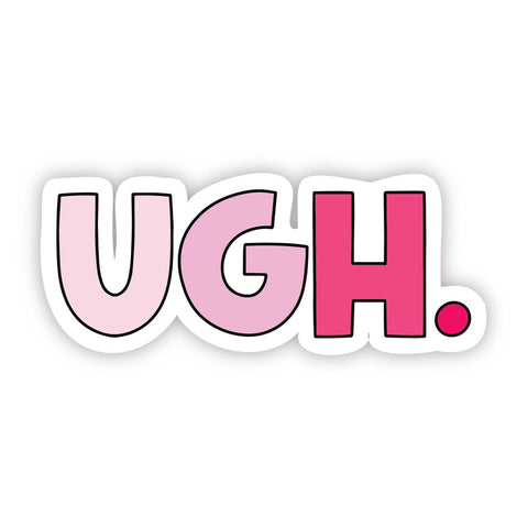 Ugh Pink Aesthetic Sticker