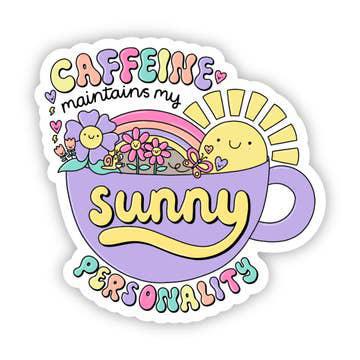 Caffeine Maintains My Sunny Personality