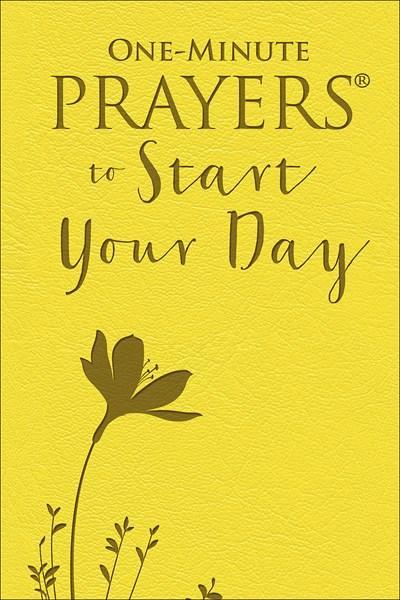 One Minute Prayers To Start Your Day