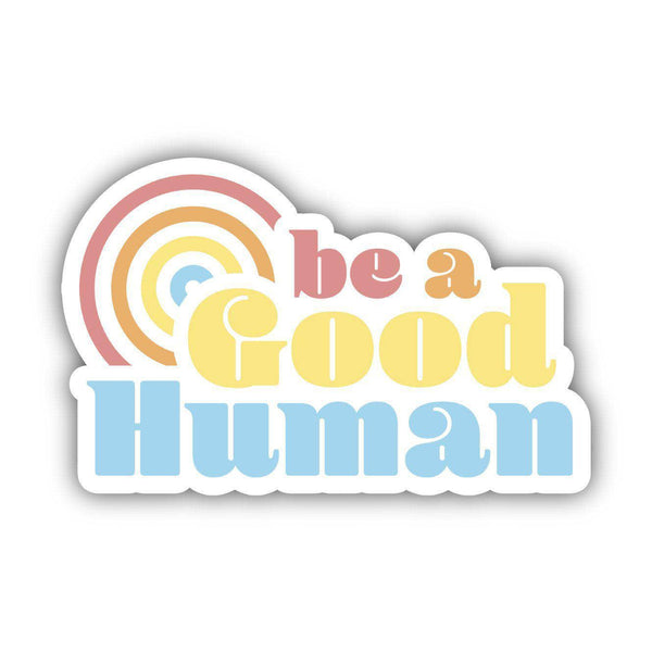 Good Human Sticker