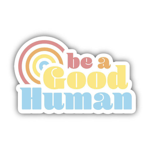 Good Human Sticker