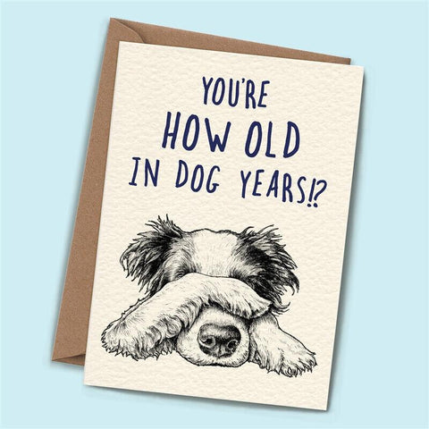 Old In Dog Years Card