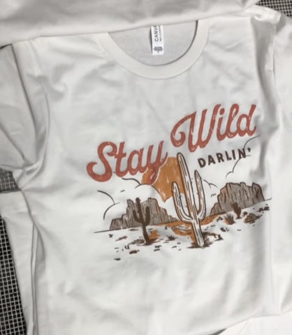 Stay Wild Darlin' Tee