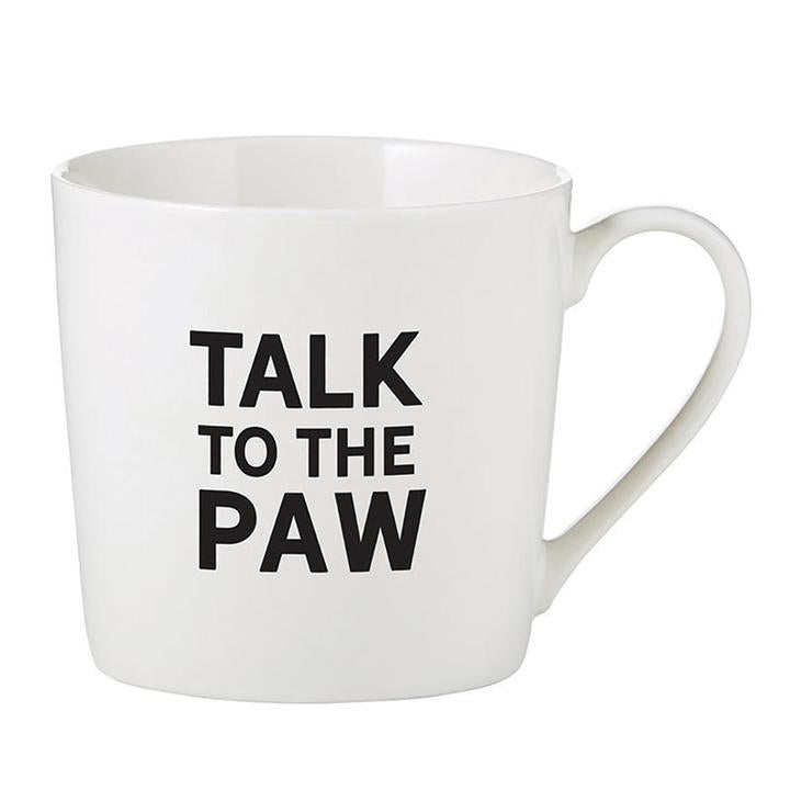 Talk To The Paw Mug