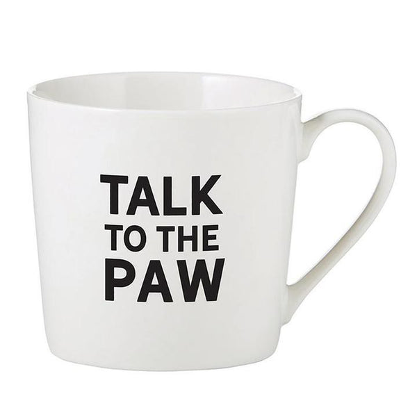 Talk To The Paw Mug