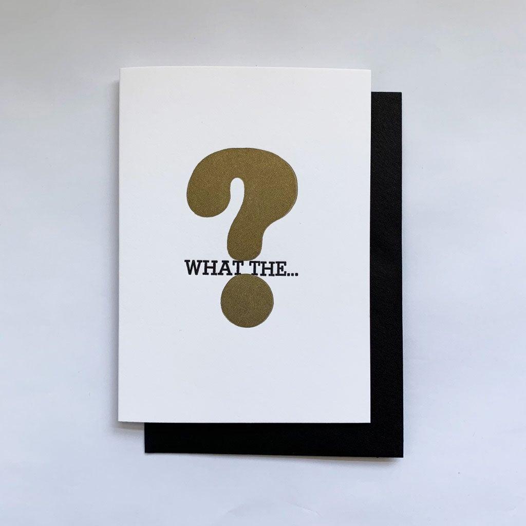 What The ? Card