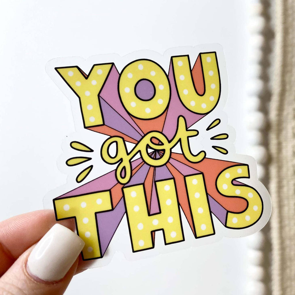 You Got This Sticker