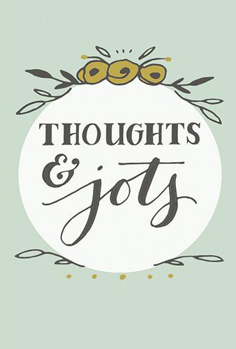 Thoughts & Jots Notebook