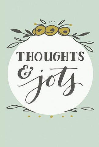 Thoughts & Jots Notebook