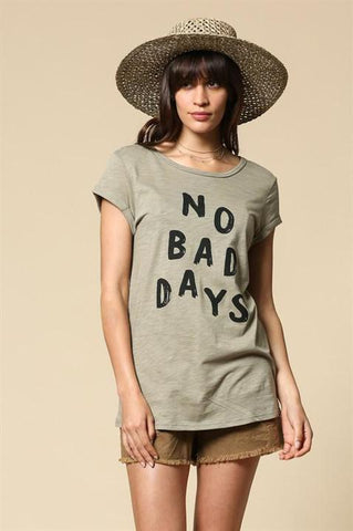 No Bad Days Tee