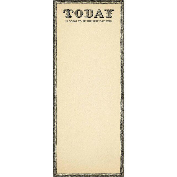 Today is the Best Day Ever  Skinny Pad